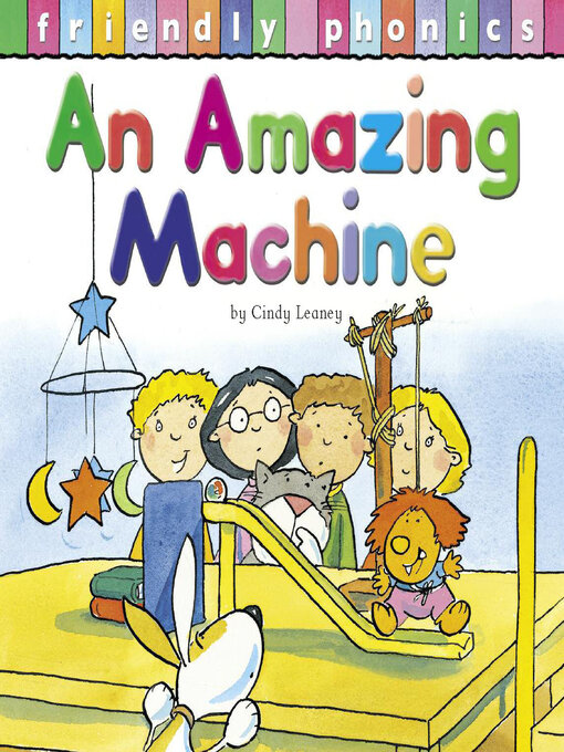 Title details for An Amazing Machine by Cindy Leaney - Available